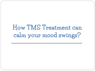 How TMS Treatment can calm your mood swings - Mind Brain