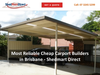 Most Reliable Cheap Carport Builders in Brisbane - Shedmart Direct