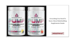 EVERYTHING YOU NEED TO KNOW ABOUT BODYBUILDING SUPPLEMENTS INTAKE
