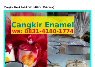 Cangkir Kopi Jadul ౦8ᣮI_4I8౦_Iᜪᜪ4{WA}