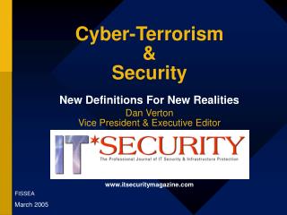 Cyber-Terrorism &amp; Security New Definitions For New Realities