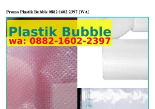 Promo Plastik Bubble 088ᒿ•I60ᒿ•ᒿ౩ᑫ7{WhatsApp}