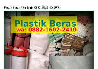 Plastik Beras 5 Kg Jogja Ô882-IϬÔ2-2ԿIÔ[WhatsApp]