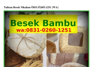 Tulisan Besek NikahanTulisan Besek Nikahan Ô8Зl·Ô26Ô·l25l(WA)