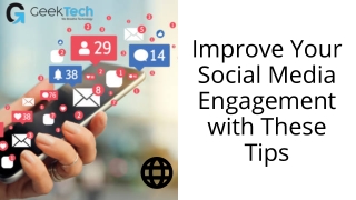 Improve Your Social Media Engagement with These Tips