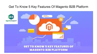 Get To Know 5 Key Features Of Magento B2B Platform