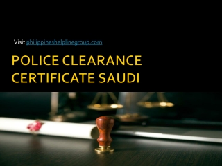 POLICE CLEARANCE CERTIFICATE SAUDI