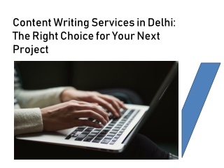 Content Writing Services in Delhi -The Right Choice for Your Next Project