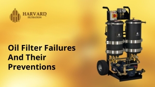 July Slides - Oil Filter Failures And Their Preventions