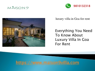 Everything you need to know about luxury villa in Goa for rent