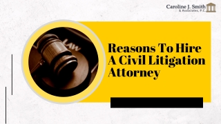 Reasons To Hire A Civil Litigation Attorney