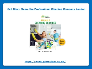 Call Glory Clean the Professional Cleaning Company London