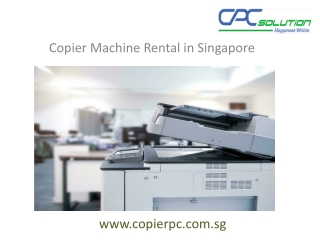 Copier Machine Rental - copierpc.com.sg