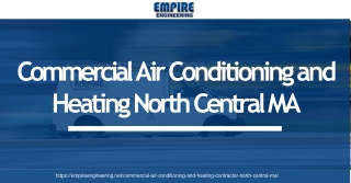 Empire Engineering is your Commercial Air Conditioning and Heating Contractor North Central MA