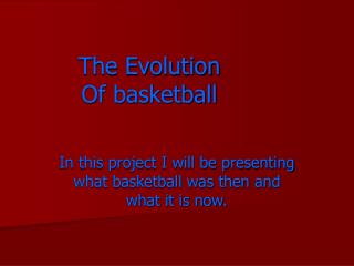 The Evolution Of basketball