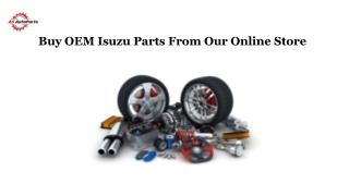 Buy OEM Isuzu parts from our online store