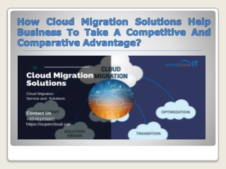 How Cloud Migration Solutions Help Business To Take A Competitive And Comparative Advantage