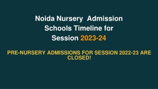 Noida Nursery  Admission Schools Timeline for Session 2023-24