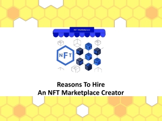 Reasons To Hire An NFT Marketplace Creator