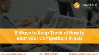 8 Ways to Keep Track of How to Beat Your Competitors in SEO