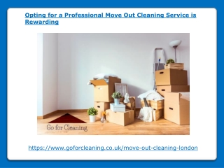 Opting for a Professional Move Out Cleaning Service is Rewarding