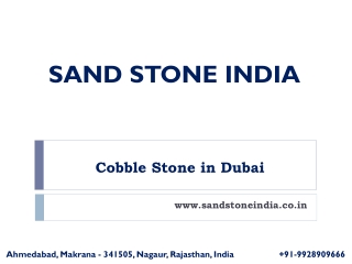 Cobble Stone in Dubai - Sand Stone India