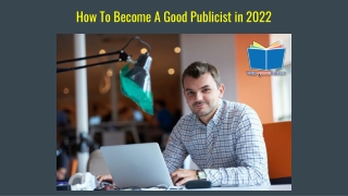 How To Become A Good Publicist in 2022