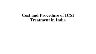 Cost and Procedure of ICSI Treatment in India