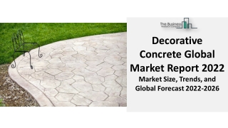 Decorative Concrete Market 2022 By Industry Trends, Segment, Application, Growth