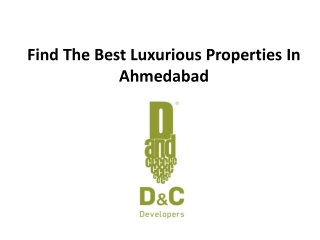 Find The Best Luxurious Properties In Ahmedabad