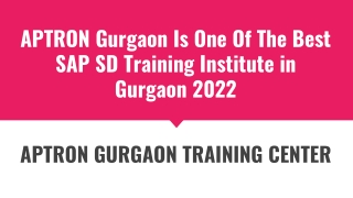 APTRON Gurgaon Is One Of The Best SAP SD Training Institute in Gurgaon 2022