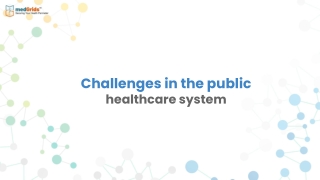 Challenges in the public healthcare system