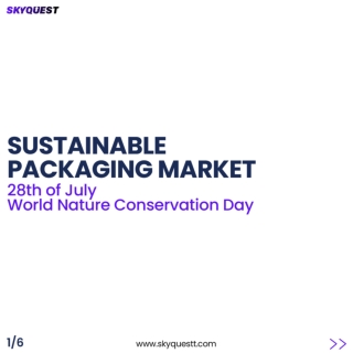 Global Sustainable Packaging Market - SkyQuest Insights