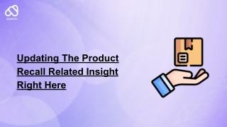 Updating The Product Recall Related Insight Right Here