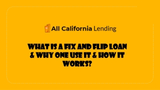 What Is a Fix and Flip Loan & Why One Use It & How It Works