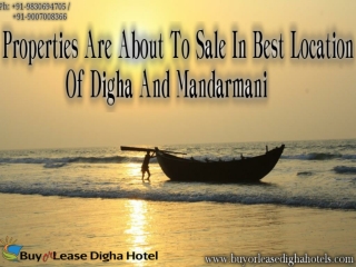 Properties Are About To Sale In Best Location Of Digha and Mandarmani