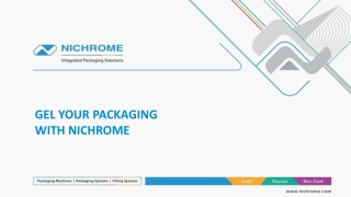 GEL YOUR PACKAGING WITH NICHROME