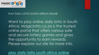 Play Daily Lotto South Africa Online  Magiclotto.co.za