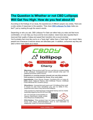 The Question is Whether or not CBD Lollipops Will Get You High. How do you feel about it