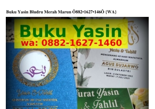 Buku Yasin Bludru Merah Marun 088ᒿ_16ᒿᜪ_1460[WhatsApp]