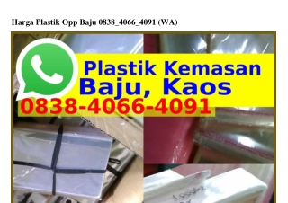 Harga Plastik Opp Baju Ö838-ㄐÖϬϬ-ㄐÖ9I(whatsApp)