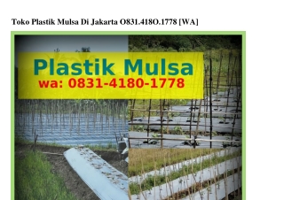 Toko Plastik Mulsa Di Jakarta ౦8ᣮ1–Կ18౦–1778{WhatsApp}