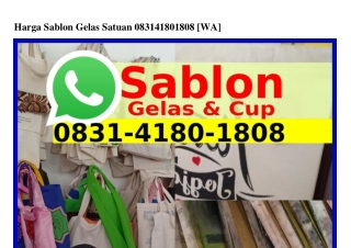 Harga Sablon Gelas Satuan Ö8౩l.ㄐl8Ö.l8Ö8{WhatsApp}