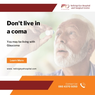 Don't live in a coma | Best Eye Hospital in Bellandur | Nelivigi Eye Hospital
