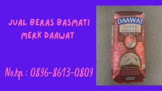 TERBAIK, WA : 0896-8613-0809, Pesan Beras Basmati Merk Daawat Di Jogja