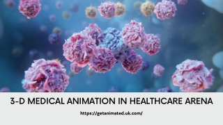 3-D Medical Animation In Healthcare Arena