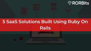 5 SaaS Solutions Built Using Ruby On Rails