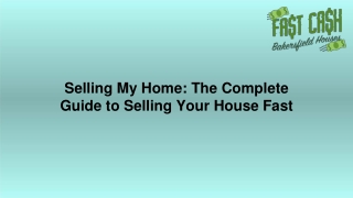 Selling My Home: The Complete Guide to Selling Your House Fast