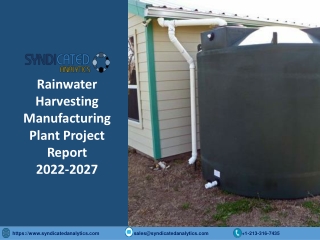 Rainwater Harvesting Manufacturing Plant Project Report 2022-2027