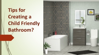 Tips for Creating a Child Friendly Bathroom